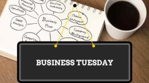 BUSINESS TUESDAY